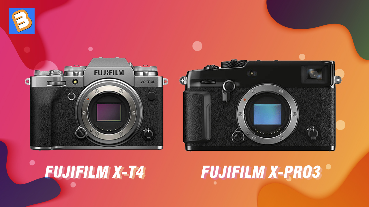 Sự khác biệt nào giữa Fujifilm X-T4 và X-Pro3