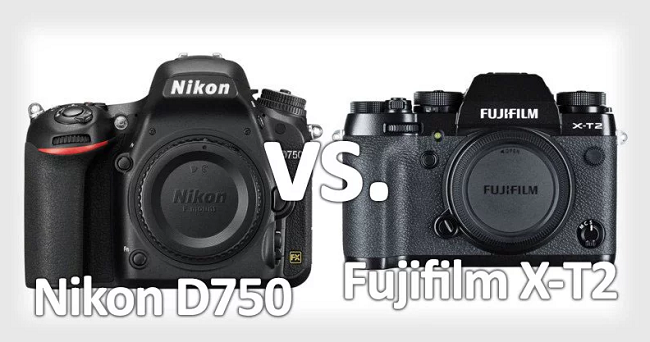 Fujifilm XT2 và Nikon D750