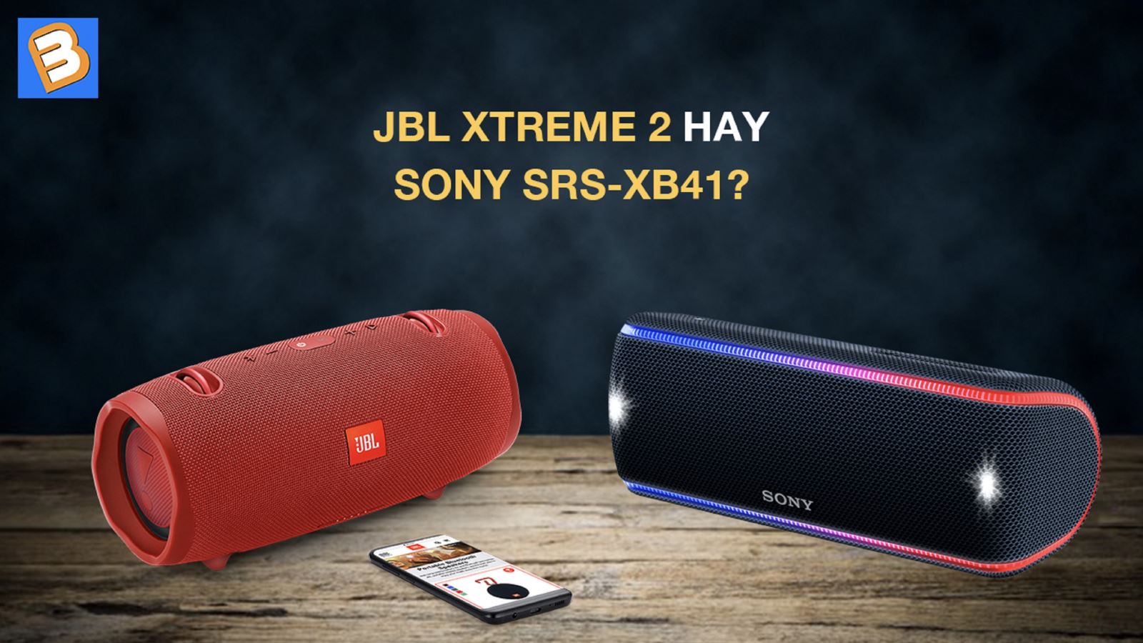 porter Vittig stout Lựa chọn JBL Xtreme 2 hay Sony SRS-XB41?