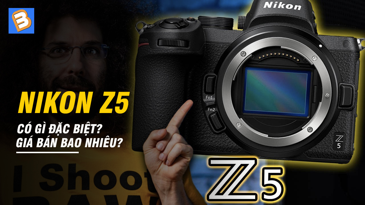 Nikon Z5 có gì đặc biệt? Giá bán bao nhiêu?