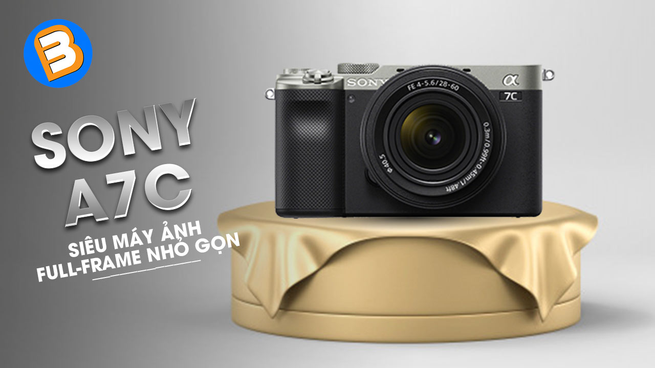 Sony Alpha A7C: Siêu máy ảnh Full-frame nhỏ gọn