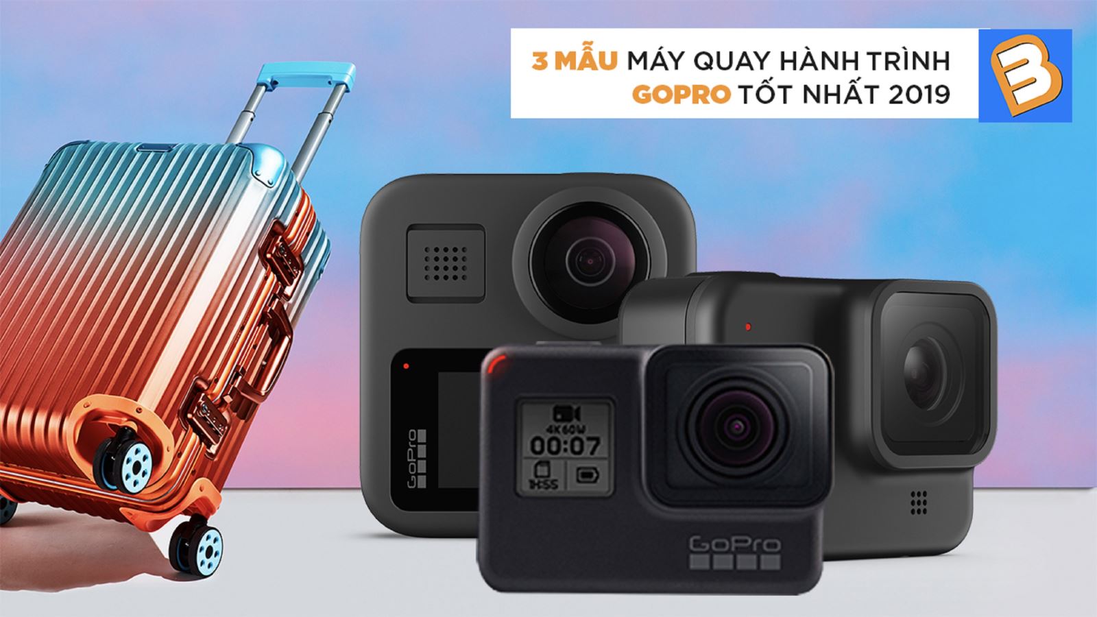 3 mẫu máy quay hành trình GoPro tốt nhất 2019