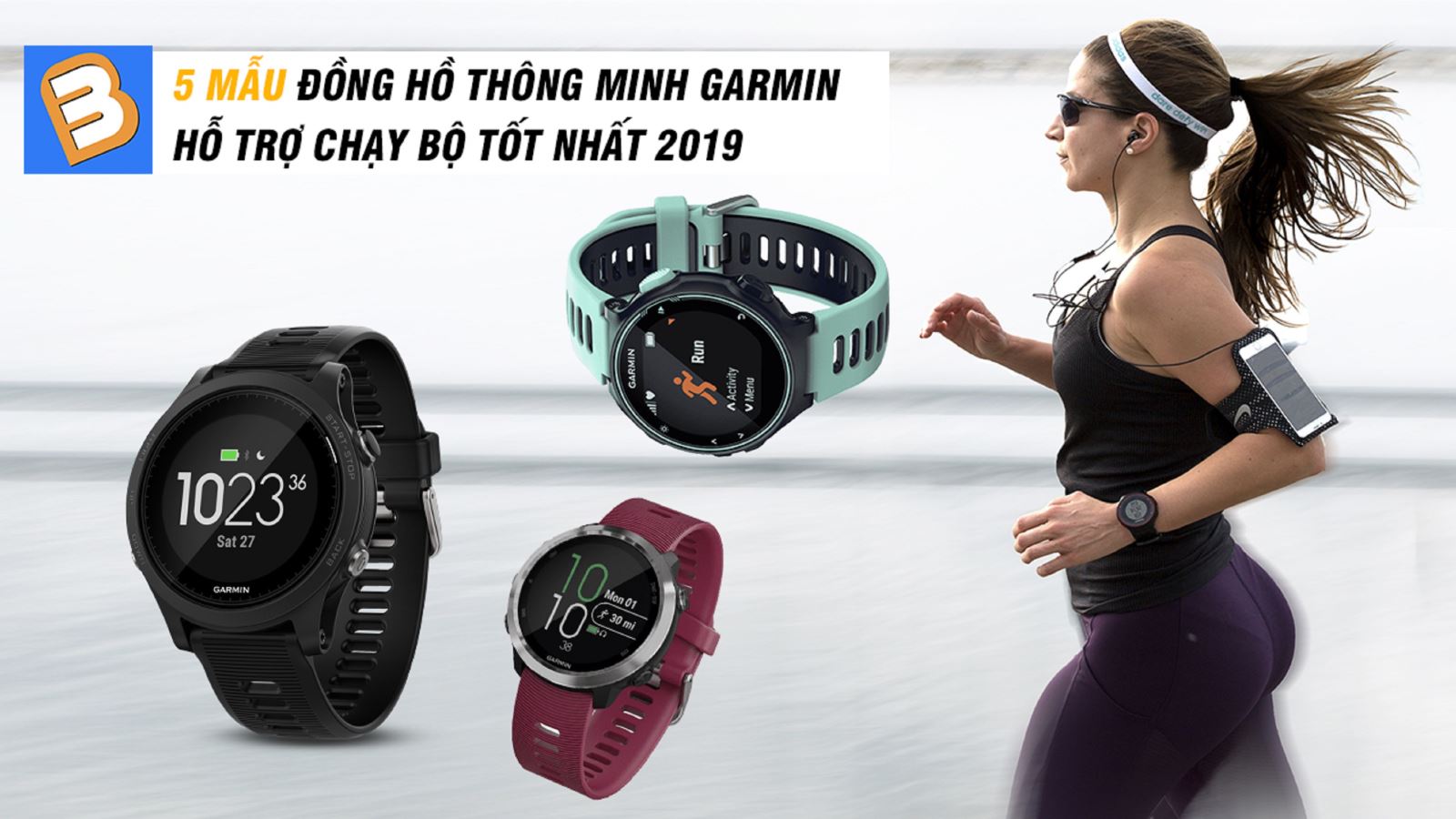 5 mẫu đồng hồ thông minh Garmin hỗ trợ chạy bộ tốt nhất 2019