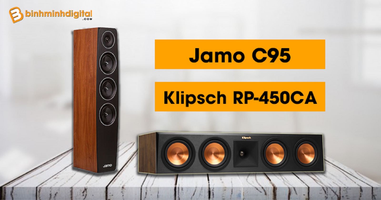 So sánh Loa Jamo C95 với Klipsch RP-450CA