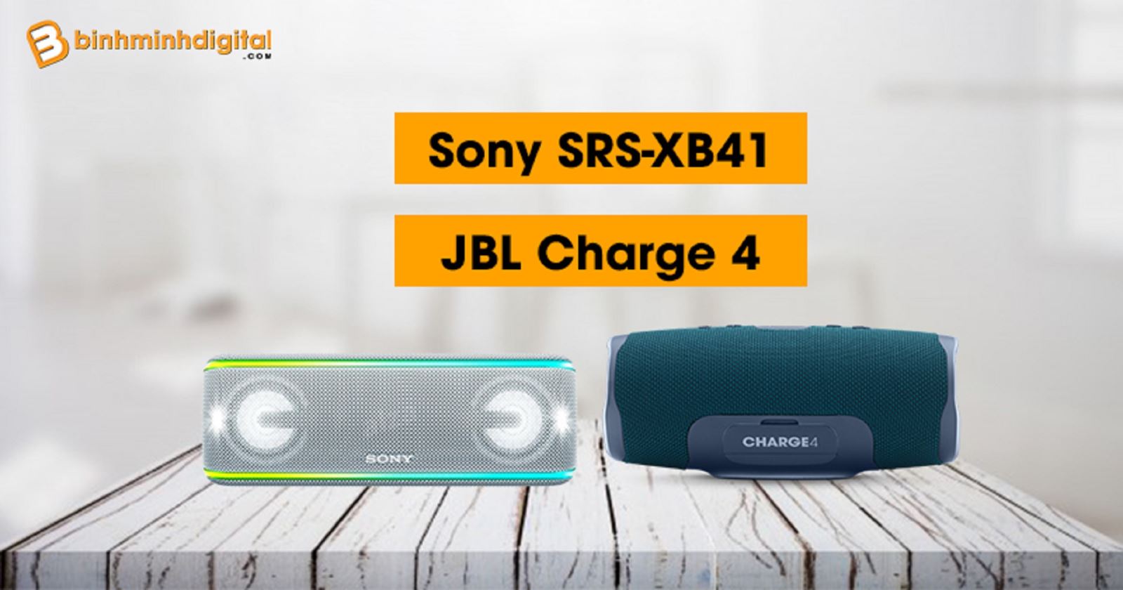 So sánh Sony SRS-XB41 vs JBL Charge 4