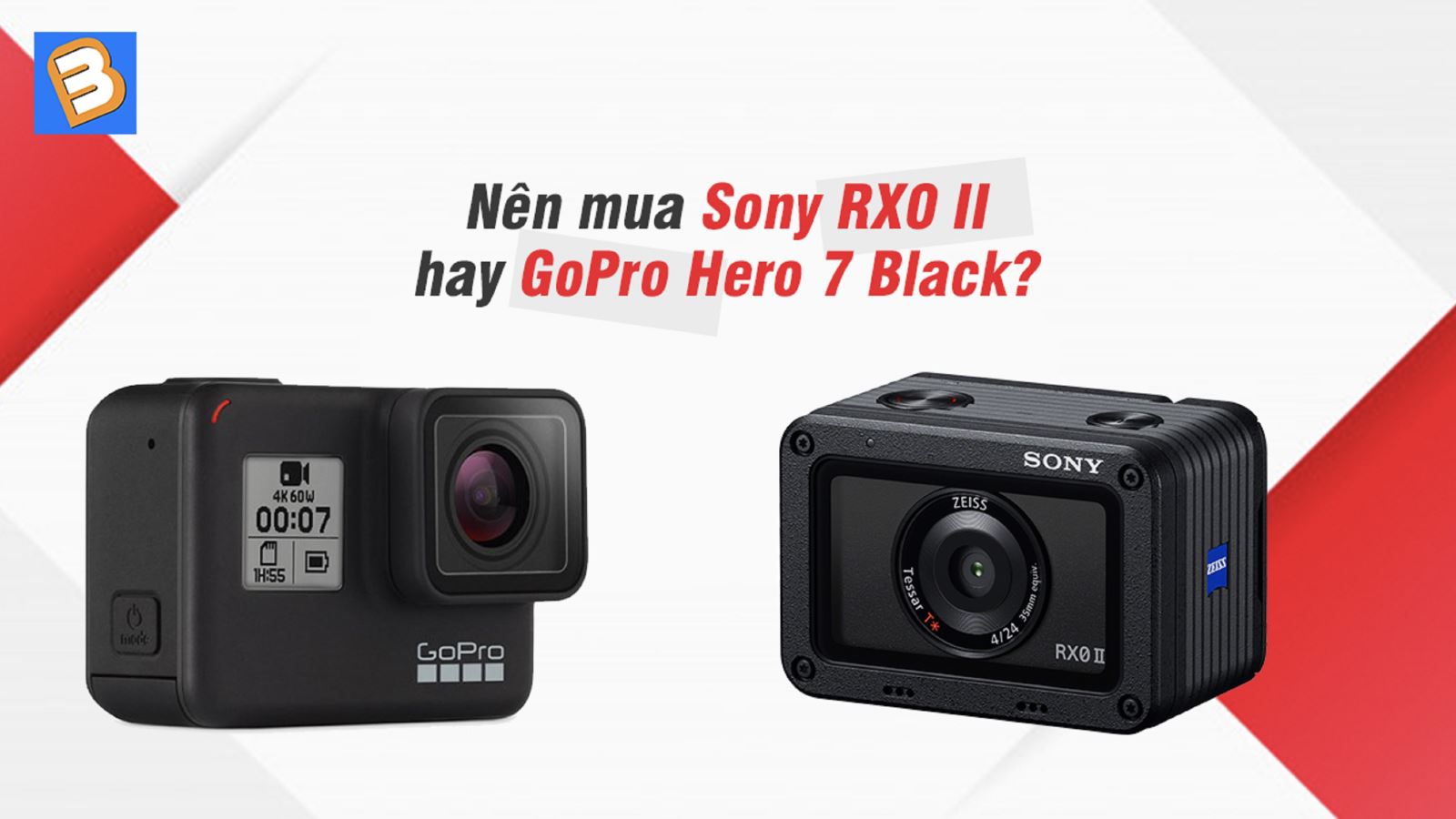 Nên mua Sony RX0 II hay GoPro Hero 7 Black