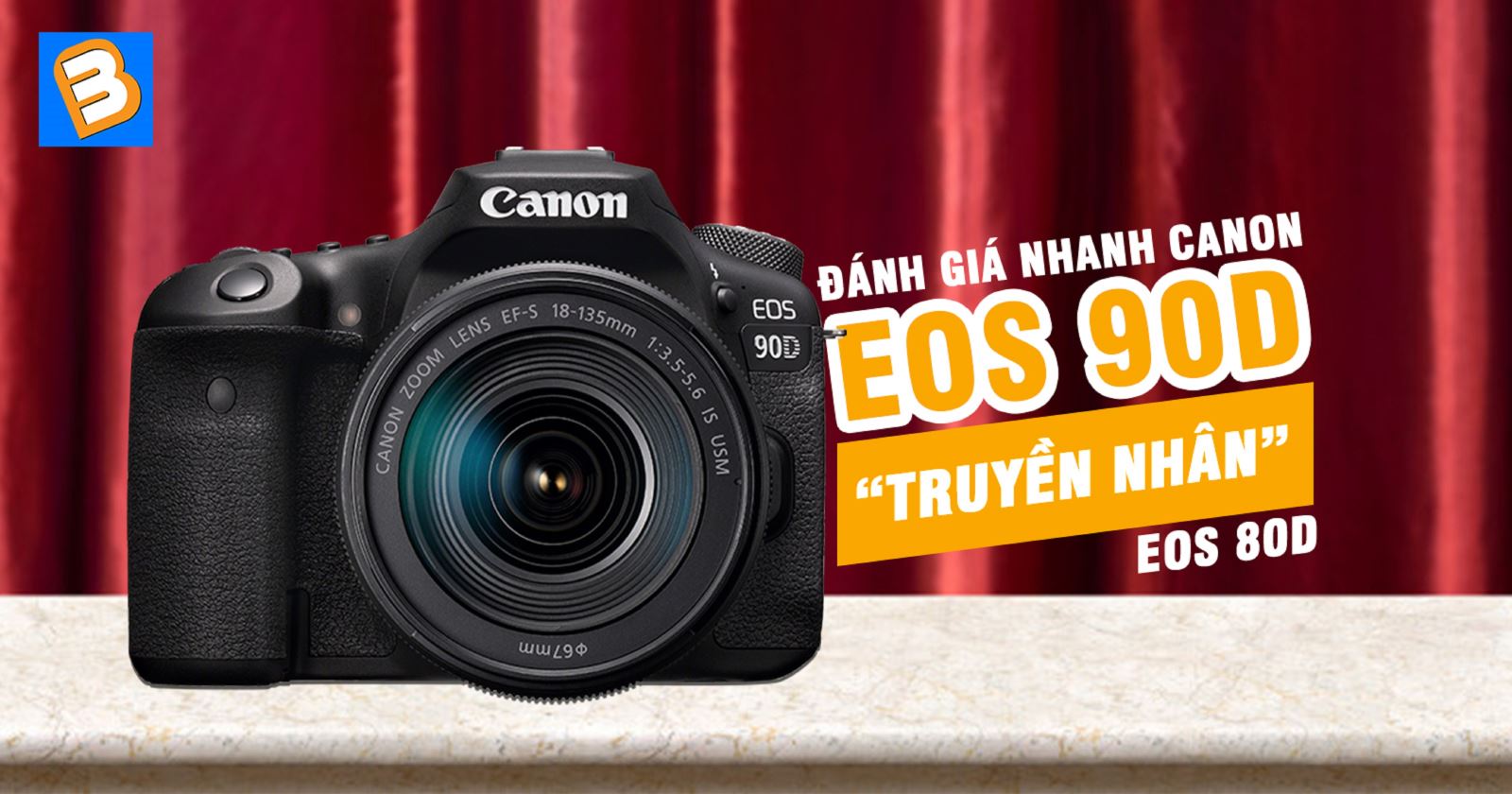 Đánh giá nhanh Canon EOS 90D - 'truyền nhân' EOS 80D