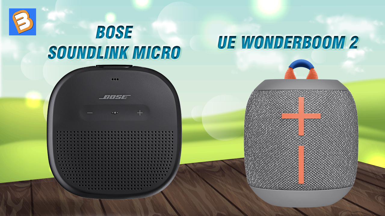 Đặt lên bàn cân giữa Bose Soundlink Micro và UE Wonderboom 2