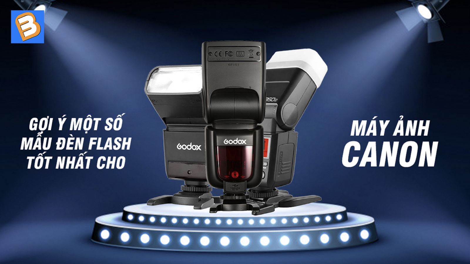Gợi ý một số mẫu đèn flash tốt nhất cho máy ảnh Canon