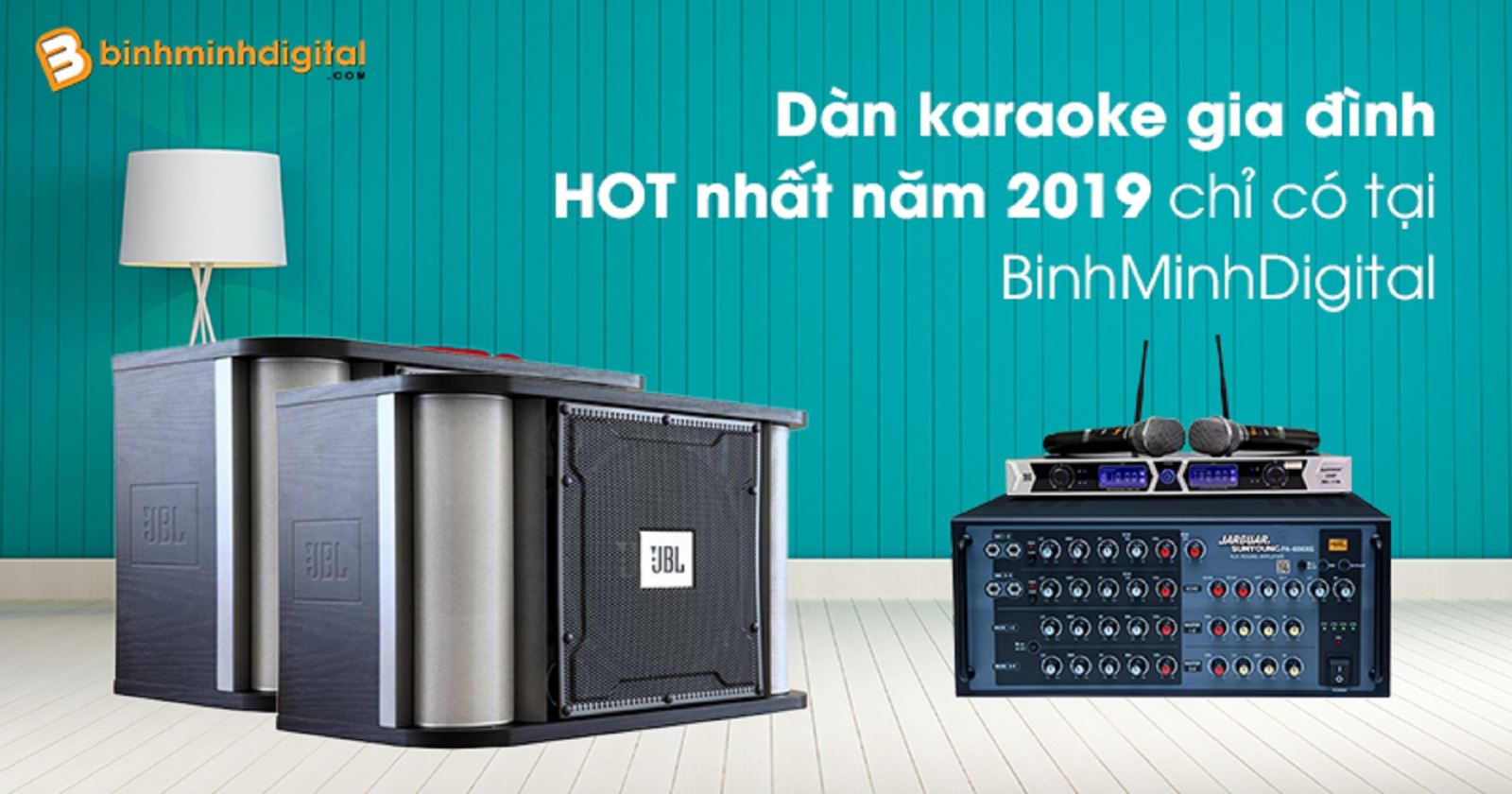 Dàn karaoke gia đình HOT nhất năm 2019 chỉ có tại BinhMinhDigital