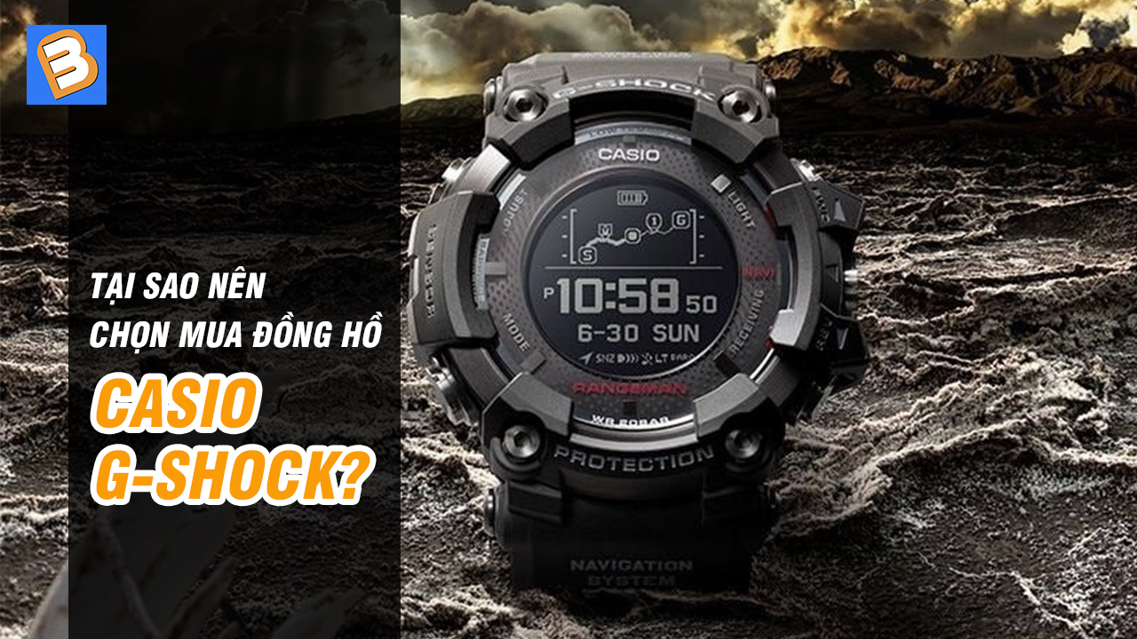 Tại sao nên chọn mua đồng hồ Casio G-Shock?