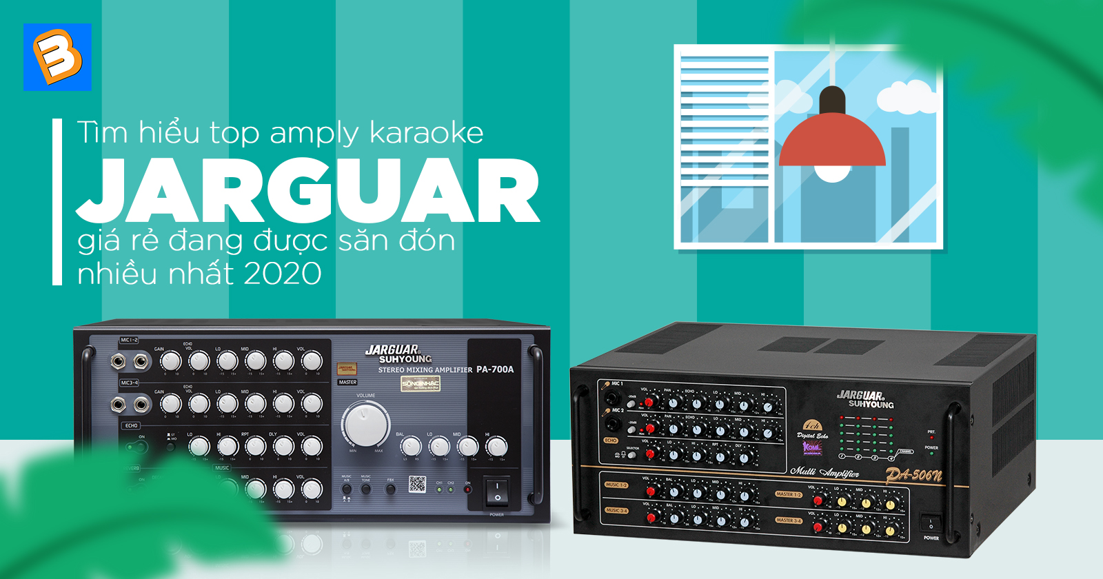Tìm hiểu top amply karaoke Jarguar giá rẻ đang được săn đón nhiều nhất 2020