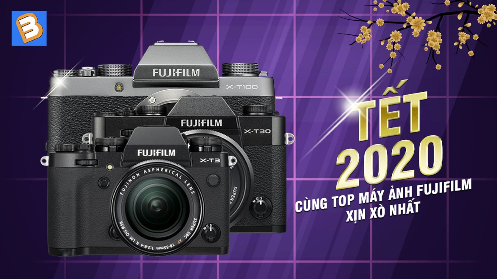 Đón Tết 2020 cùng top máy ảnh Fujifilm xịn xò nhất
