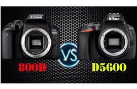 So sánh Canon 800D và Nikon D5600