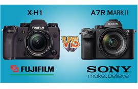 Chọn Fujifilm X-H1 hay Sony A7R Mark II?